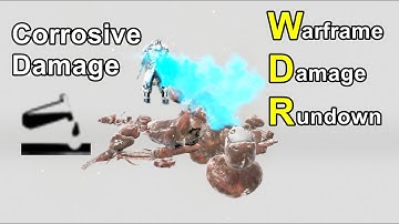 WDR #9: Corrosive Damage (Warframe)
