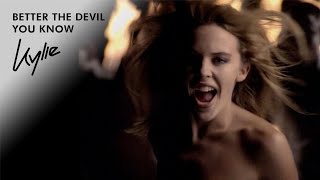 Смотреть клип Kylie Minogue - Better The Devil You Know (Official Remastered Hd Video)