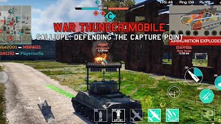 Calliope: defending the cap point - War Thunder mobile