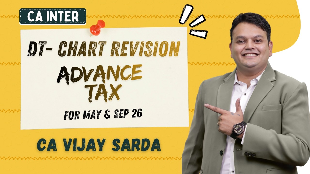 DT Revision | Advance Tax | CA Inter | May & Sept 26 | CA Vijay Sarda