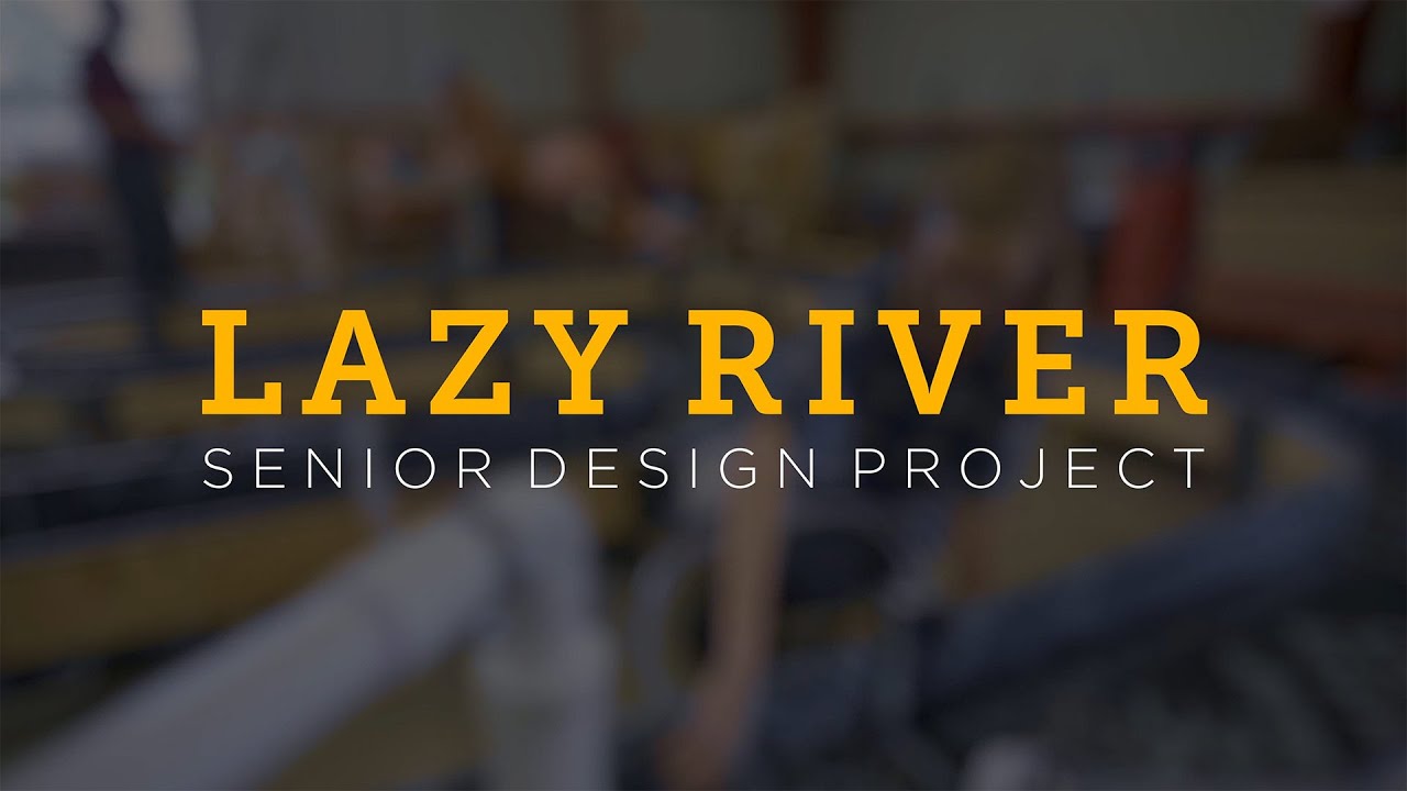 Senior Design - Lazy River