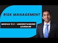 Risk Management - 11.2 Understanding leverage
