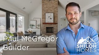 Meet Paul McGregor | Builder of Shiloh Homes