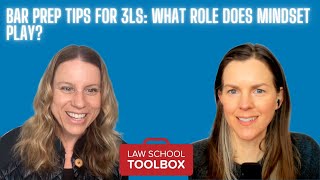 Bar Prep Tips for 3Ls: What Role Does Mindset Play?