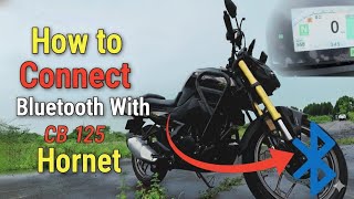 Honda CB125 Hornet Bluetooth Connect Kaise Kare || Full Step by Step Guide in Hindi