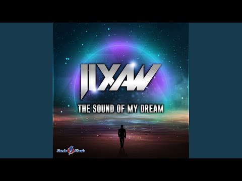 Jixaw — The Sound of My Dream (Radio Edit)