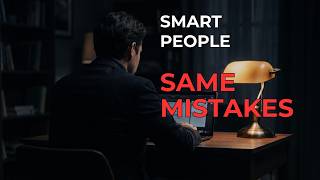 Why Smart People Make the Same Money Mistakes