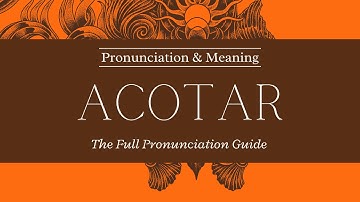 ACOTAR | Complete Pronunciation Guide | Pronunciation & Meaning