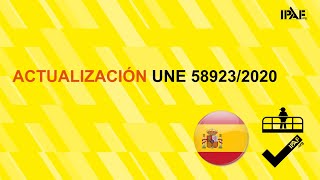 IPAF Webinar - Actualización de la UNE58923/2020