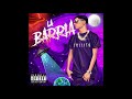 Juliito - La Barria (RIP - TIRAERA) (Prod. By Yecko)