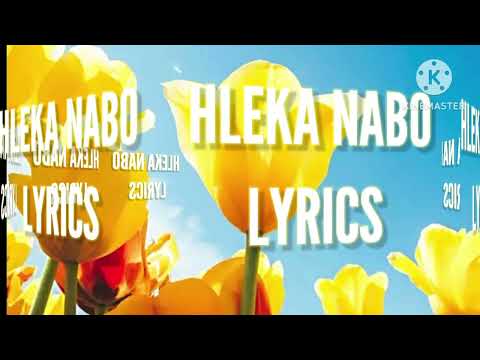 Hleka Nabo Lyrics By Ntokzin