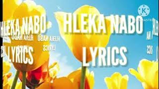 Hleka Nabo Lyrics By Ntokzin