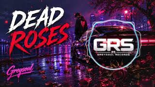 Greysoul - Dead Roses (Official Visualizer) | Dark Melodic Trap
