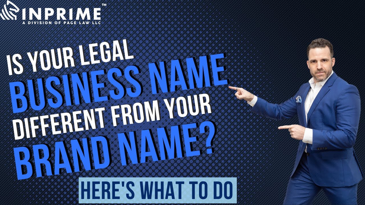 Is Your Legal Business Name Different From Your Brand Name? YouTube