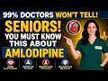 Taking Amlodipine for Blood Pressure | Here is What Your Doctors Won't Tell You This!