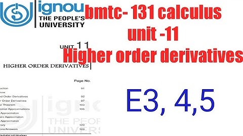 (v-83) Ignoucbcs bag bscg mathematics bmtc-131 calculus unit-11Higher order derivatives E3, 4,5