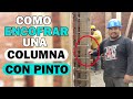 Como Encofrar Una Columna Con Pinto  (Pasó a pasó)