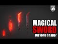 Magicla sword - Dissolve shader tutorial in Blender