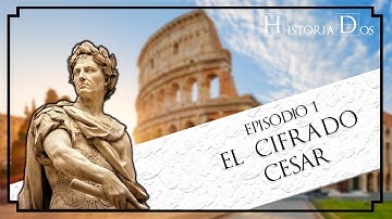 El Cifrado César - Historia en 3 minutos (Episodio 1)