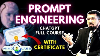 Prompt Engineering | FULL COURSE| FREE Certificate | ChatGPT | A.I | by MIND LABS