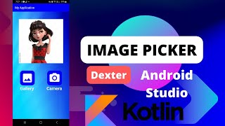 Pick Image From Gallery In Android Studio | Image Picker | Dexter Library In Android Studio | Kotlin