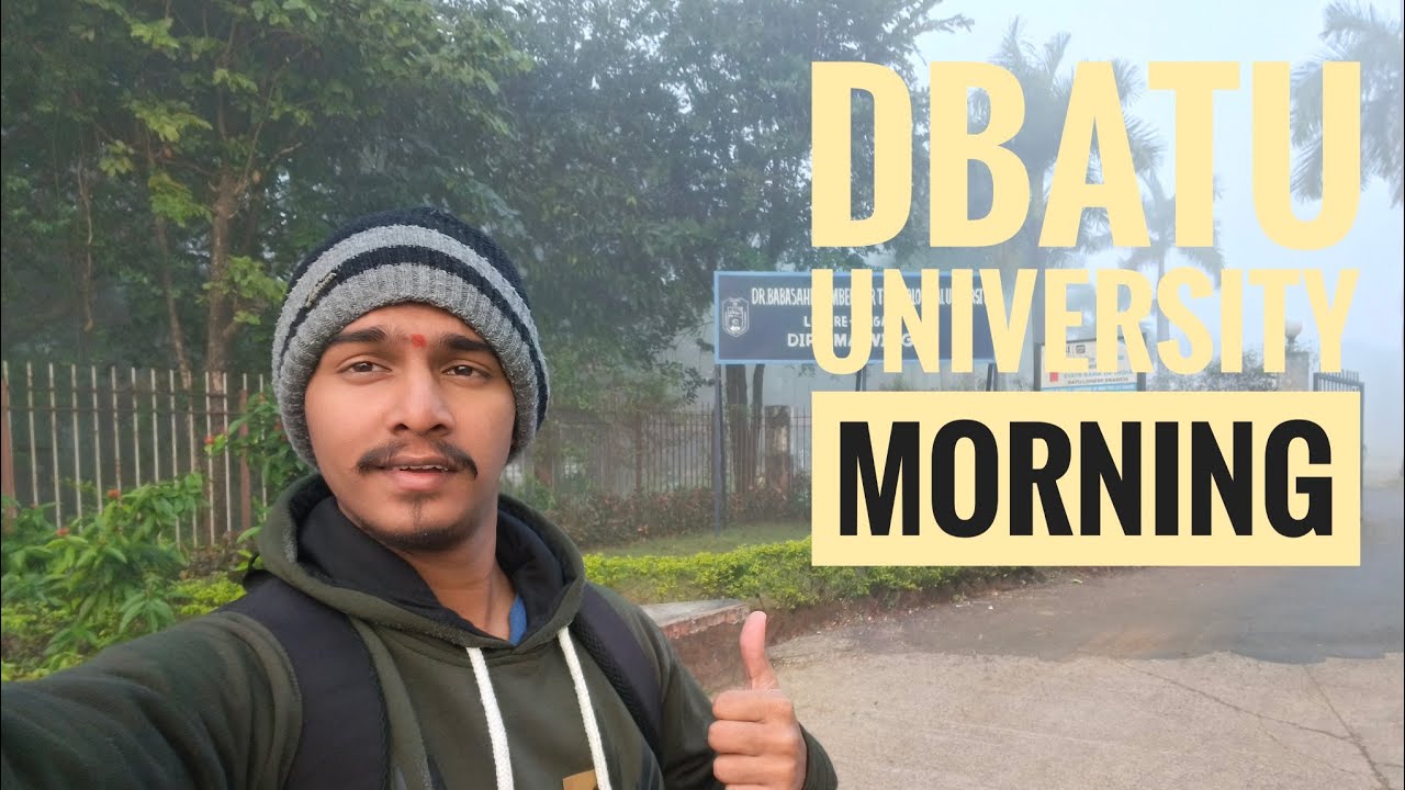 DBATU University Campus Morning | DBATU Lonere College Life Vlog