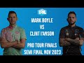 Mark boyle vs clint ianson ipa tour pro finals  semi final  november 2023