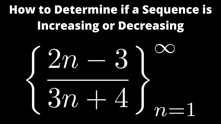 How to Determine Whether a Sequence is Increasing or Decreasing by Using Calculus