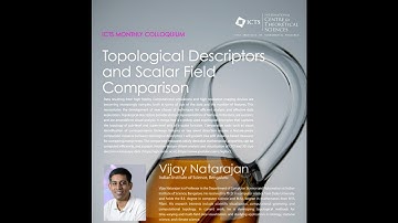 Topological Descriptors and Scalar Field Comparison by Vijay Natarajan
