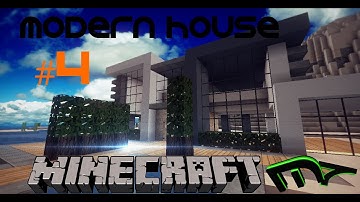 Minecraft Lets Build: Modern House - Part 4