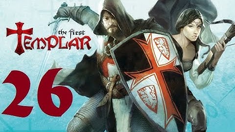 Benson Plays The First Templar (26)