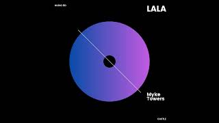 Myke Towers - LALA (Estás en la discoteca/8D Audio)