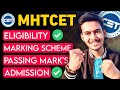 🔥 MHTCET 2024 : ELIGIBILITY, MARKING SCHEME, PASSING MARK'S, ADMISSION PROCESS | COMPLETE KNOWLEDGE