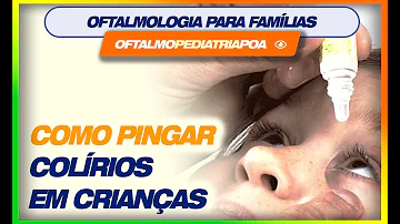 Como pingar colírio no olho do bebê?