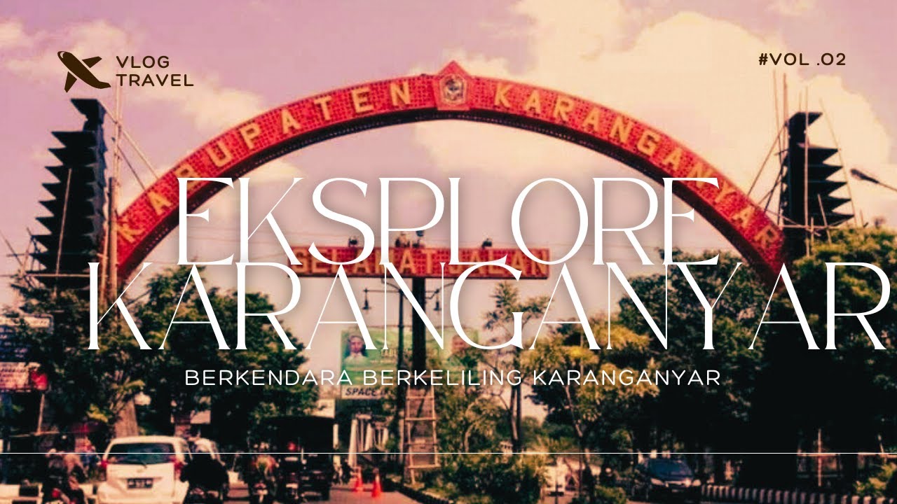 🚗💨 Keliling Kota Karanganyar! View Asri Bikin Betah 😍🌄