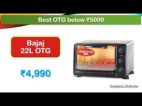 22-Liter OTG under 5000 Rupees (हिंदी में) | #Bajaj Oven Toaster Grill