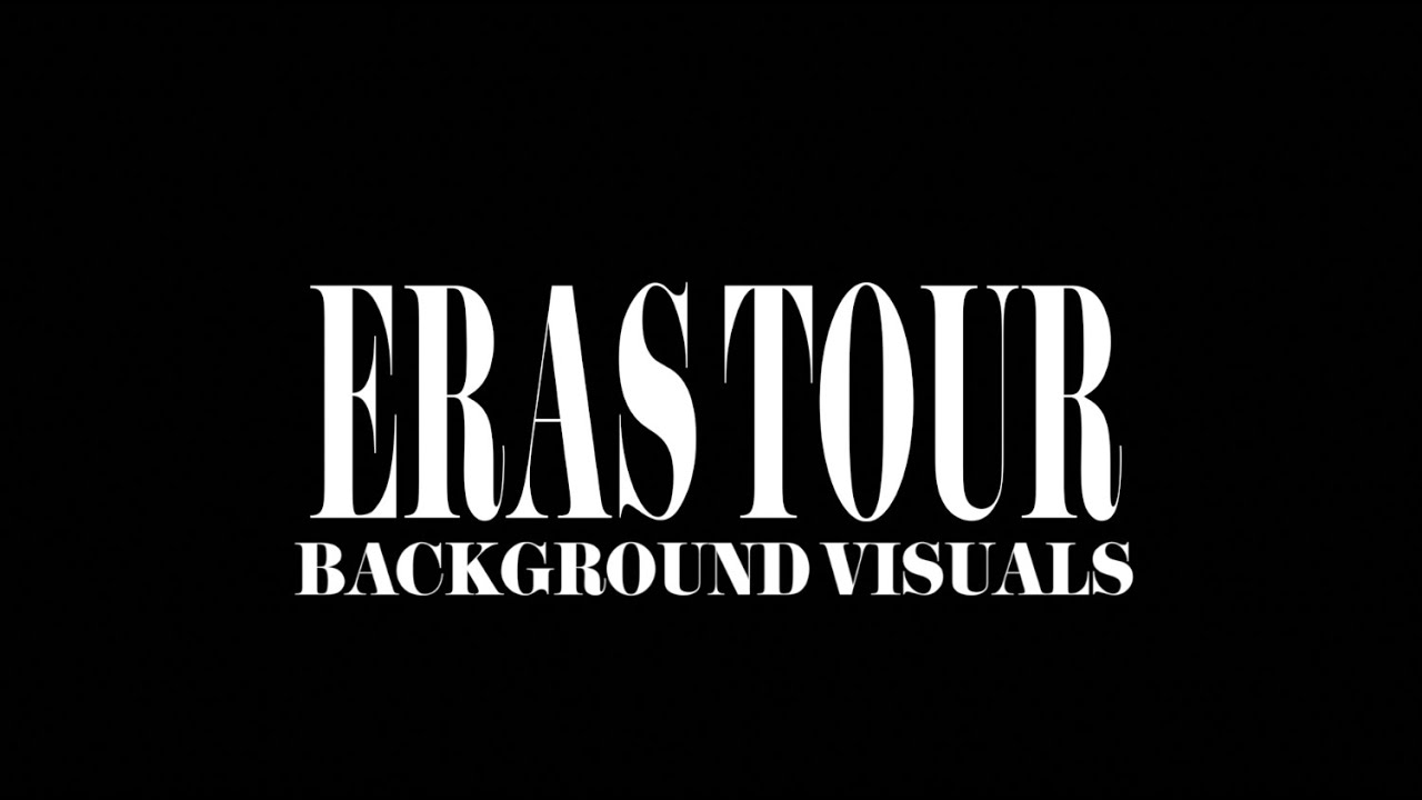 eras tour background visuals