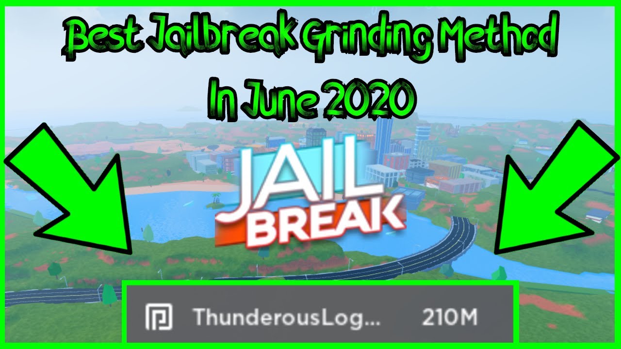 Best Jailbreak Grinding Method In June 2020 Roblox Youtube - roblox jailbreak grinding methods
