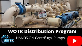 WOTR Distribution Program HANDS ON Centrifugal Pumps