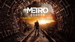METRO EXODUS : La Historia en 1 Video