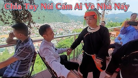 Tập Cuối Pẹ Vạ Zủng Và Chia Tay Anh Em Bốn Phương Tại Núi Cấm ✓ Kết Nối Bốn Phương