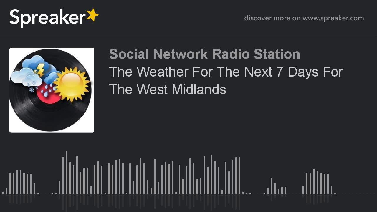 the-weather-for-the-next-7-days-for-the-west-midlands-made-with