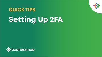 Setting Up 2FA | Businessmap Quick Tips