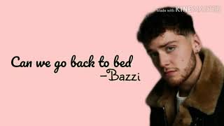 Bazzi - Can we go back to bed (lyrics)