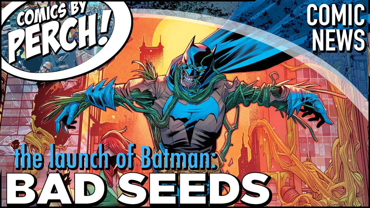 Batman Bad Seeds launch and details