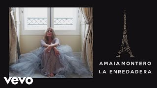 Amaia Montero - La Enredadera (Audio)