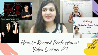 How to Record Professional Video Lectures with Whiteboard I Lightboard I Recorded PPT | Animations