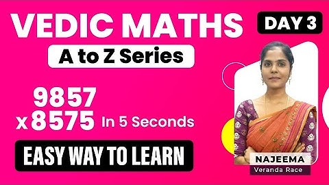 Vedic Maths Part-3 | Tricks for Fast Calculation | Vedic Maths Tricks by Najima Begum | All Exams
