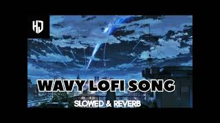 Wavy Slow Reverb Hj Slowhood 005