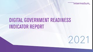 Intermedium's Digital Government Readiness Indicator 2021